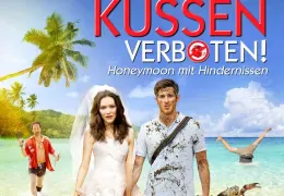 Küssen verboten! - Honeymoon mit Hindernissen