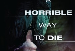 A Horrible Way to Die
