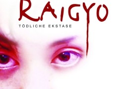 Raigyo - Tdliche Ekstase