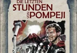 Die letzten Stunden von Pompeji