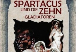 Spartacus und die 10 Gladiatoren