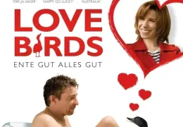 Love Birds - Ente gut, alles gut!