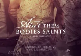 Ain't Them Bodies Saints