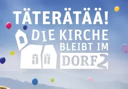 Zurück zum Film Täterätää - Die Kirche bleibt im Dorf 2