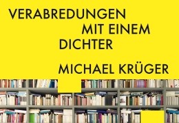 Verabredung mit einem Dichter - Michael Krger