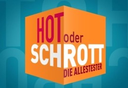 Hot oder Schrott - Die Allestester