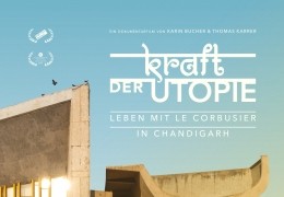 Kraft der Utopie - Leben mit Corbusier in Chandigarh