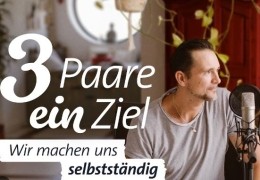 3 Paare, ein Ziel - Wir machen uns selbststndig