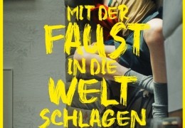 Mit der Faust in die Welt schlagen