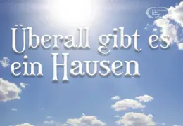 Überall gibt es ein Hausen