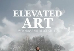 Elevated Art - Wer Kunst auf Berge stellt