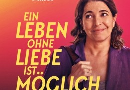Ein Leben ohne Liebe ist mglich, aber sinnlos