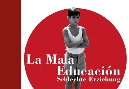 La mala educacin - Schlechte Erziehung