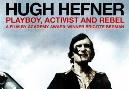 Hugh Hefner: Playboy, Activist and Rebel