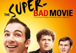 The Super-Bad Movie