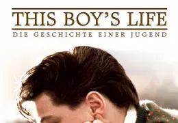 This Boy's Life - Die Geschichte einer Jugend