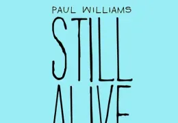 Paul Williams Still Alive