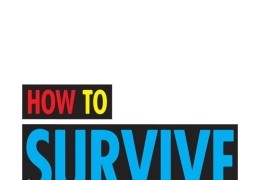 How to Survive a Plague