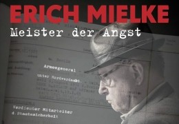 Erich Mielke- Meister der Angst