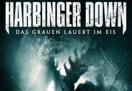 Harbinger Down - Es gibt kein zurck