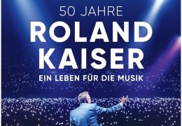 50 Jahre Roland Kaiser - Ein Leben fr die Musik