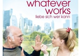 Whatever Works - Liebe sich wer kann