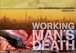 Workingman's Death - Bilder zur Arbeit im 21....iction