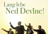 Lang lebe Ned Devine