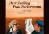 Herr Zwilling und Frau Zuckermann <br />©  Salzgeber & Co. Medien GmbH