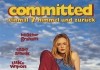 Committed- Einmal siebter Himmel und zurck <br />©  Kinowelt