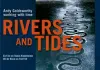 Rivers and Tides