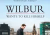 Wilbur Wants to Kill Himself <br />©  Ottfilm