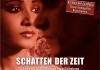 Schatten der Zeit  2005 Constantin Film, Mnchen /...s Film