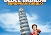 Deuce Bigalow: European Gigolo  2005 Sony Pictures...g GmbH