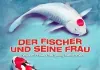 Der Fischer und seine Frau  2005 Constantin Film, München