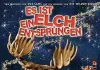 Es ist ein Elch entsprungen <br />©  Buena Vista International Germany