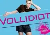 Vollidiot <br />©  2006 Senator Film