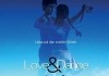 Love & Dance <br />©  2007 - 3L-Filmverleih