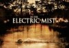 In the Electric Mist