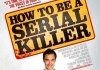 How to be a serial killer poster 