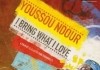 Youssou Ndour: I Bring What I Love - Poster