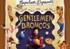 Gentlemen Broncos - US Plakat
