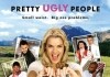 Pretty Ugly People <br />©  2009 Harbinger Pictures