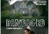 Bandaged <br />©  Gmfilms