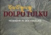 Dolpo Tulku – Heimkehr in den Himalaya