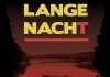 Lange Nacht <br />©  Bastian Hopfgarten Productions