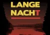 Lange Nacht <br />©  Bastian Hopfgarten Productions