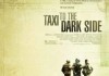 Taxi to the Dark Side <br />©  THINKFilm!