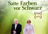 Satte Farben vor Schwarz <br />©  farbfilm verleih