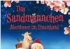 Das Sandmnnchen - Abenteuer im Traumland <br />©  Falcom Media Group